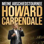 Premium Tickets - Howard Carpendale - Meine Abschiedstournee