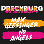 Max Giesinger + No Angels - Dreckburg Open Air 2026