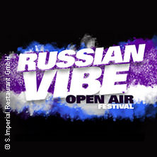 Russian Vibe Open Air Festival 22.08.2026 S. Imperial Restaurant GmbH